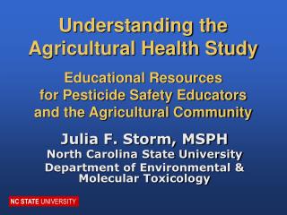 Julia F. Storm, MSPH North Carolina State University