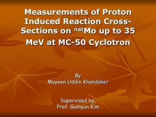 Measurements of Proton Induced Reaction Cross-Sections on nat Mo up to 35 MeV at MC-50 Cyclotron