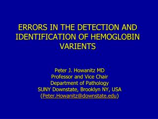 ERRORS IN THE DETECTION AND IDENTIFICATION OF HEMOGLOBIN VARIENTS