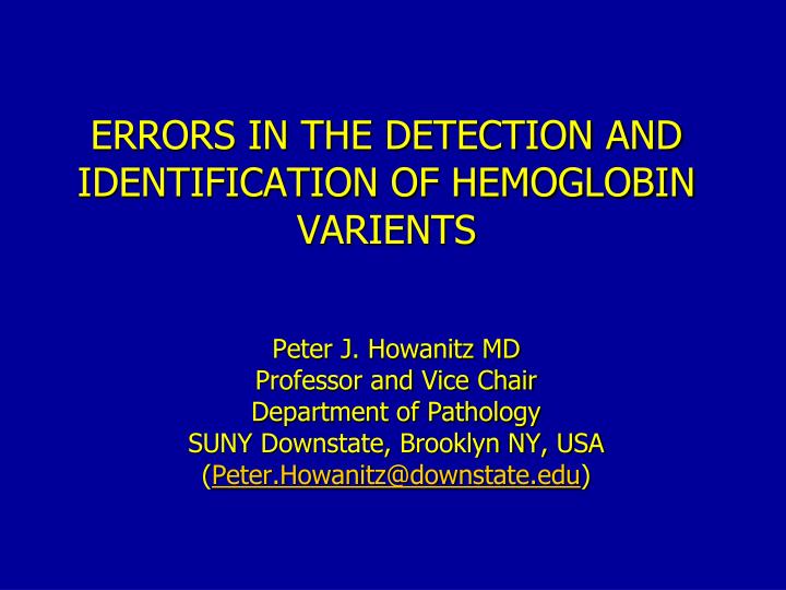 errors in the detection and identification of hemoglobin varients