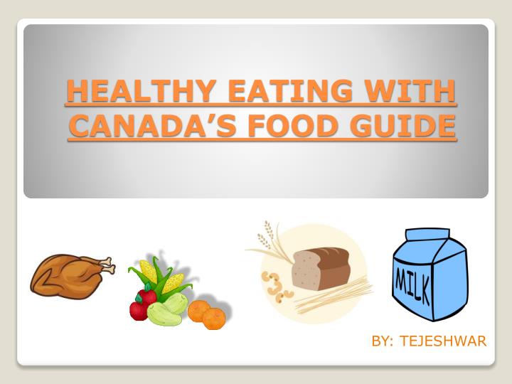 healthy eating with canada s food guide
