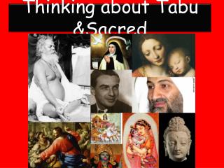 Thinking about Tabu &amp;Sacred