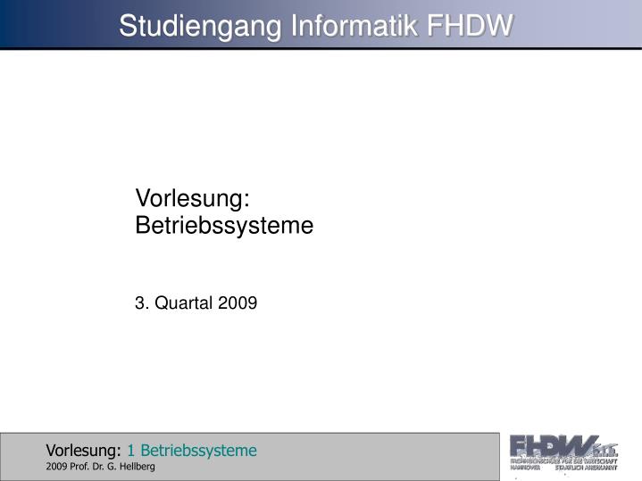 vorlesung betriebssysteme 3 quartal 2009