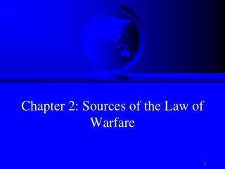 Chapter 2: Sources of the Law of Warfare