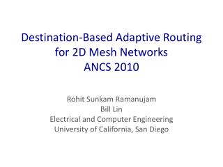 Destination-Based Adaptive Routing for 2D Mesh Networks ANCS 2010