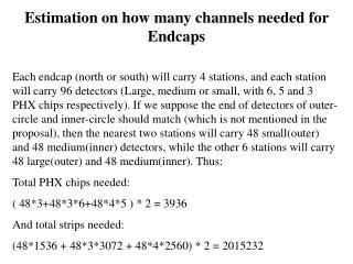 Estimation on how many channels needed for Endcaps