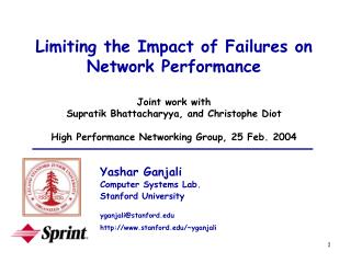 Limiting the Impact of Failures on Network Performance Joint work with