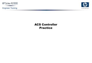 ACS Controller Practice