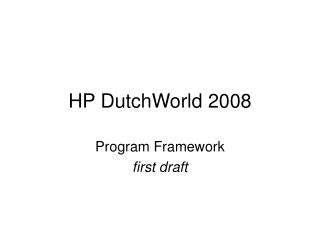 HP DutchWorld 2008