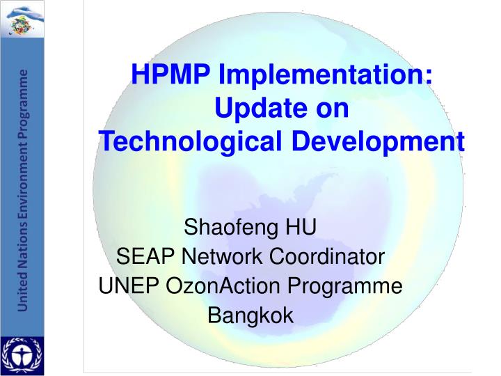 shaofeng hu seap network coordinator unep ozonaction programme bangkok