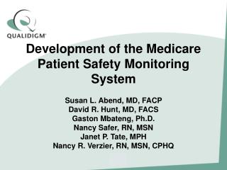 Development of the Medicare Patient Safety Monitoring System