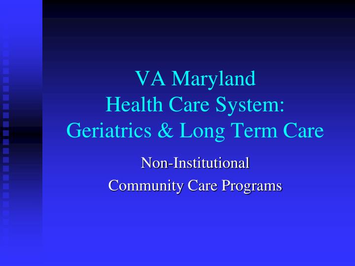 va maryland health care system geriatrics long term care