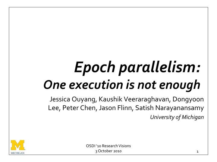 epoch parallelism one execution is not enough