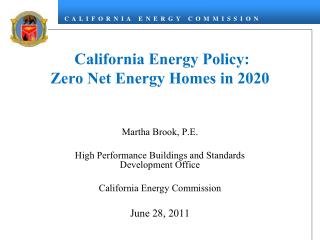 California Energy Policy: Zero Net Energy Homes in 2020