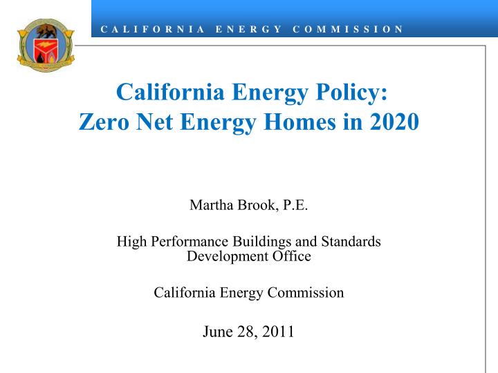 california energy policy zero net energy homes in 2020