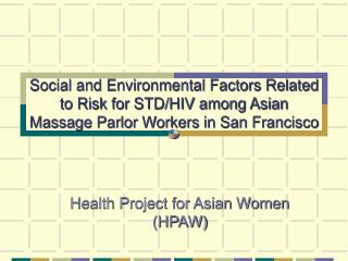 Health Project for Asian Women (HPAW)