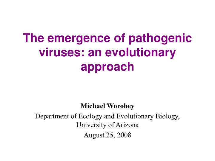 the emergence of pathogenic viruses an evolutionary approach