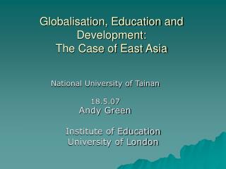 Globalisation, Education and Development: The Case of East Asia