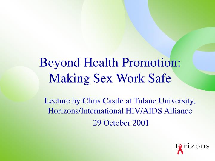 beyond health promotion making sex work safe