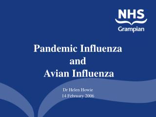 Pandemic Influenza and Avian Influenza