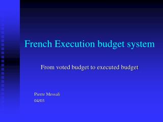 French Execution budget system