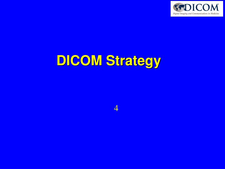 dicom strategy