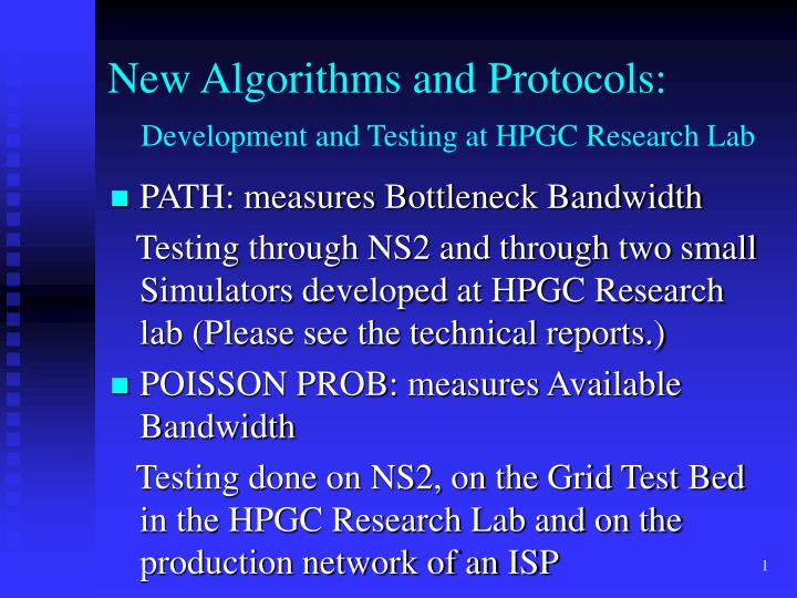 new algorithms and protocols development and testing at hpgc research lab