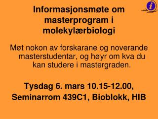 informasjonsm te om masterprogram i molekyl rbiologi