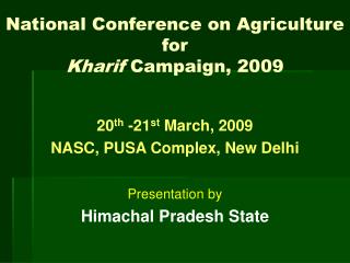 National Conference on Agriculture for Kharif Campaign, 2009
