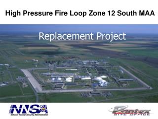 High Pressure Fire Loop Zone 12 South MAA