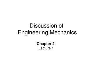 discussion of engineering mechanics