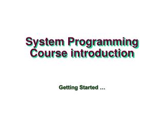 System Programming Course introduction