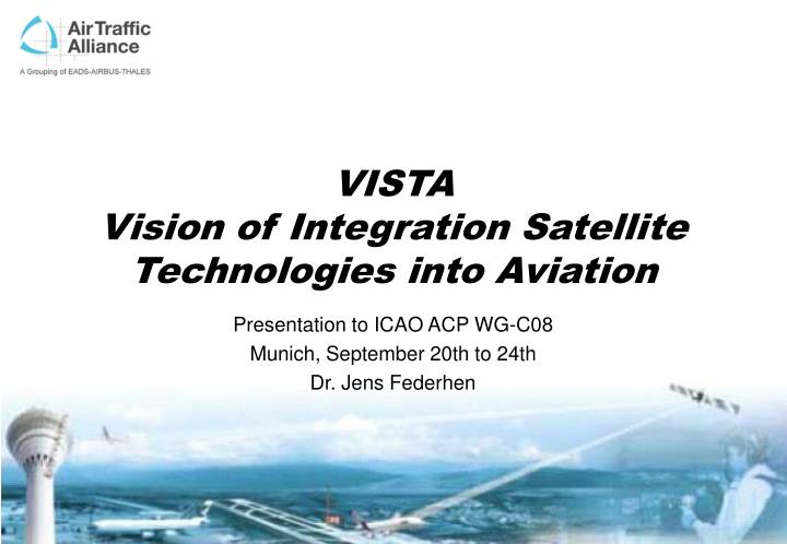 vista vision of integration satellite technologies into aviation