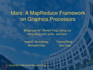 Mars: A MapReduce Framework on Graphics Processors
