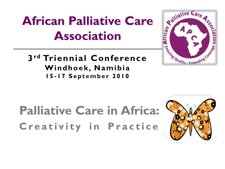 palliative care in africa creativity in practice