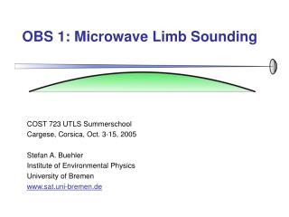 OBS 1: Microwave Limb Sounding