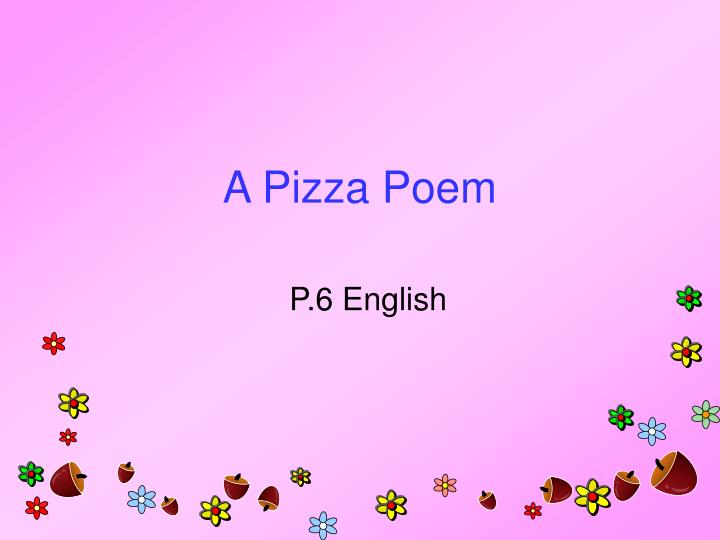 a pizza poem