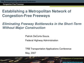 Patrick DeCorla-Souza Federal Highway Administration TRB Transportation Applications Conference