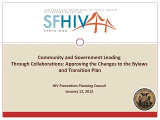 Community and Government Leading Through Collaborations: Approving the Changes to the Bylaws