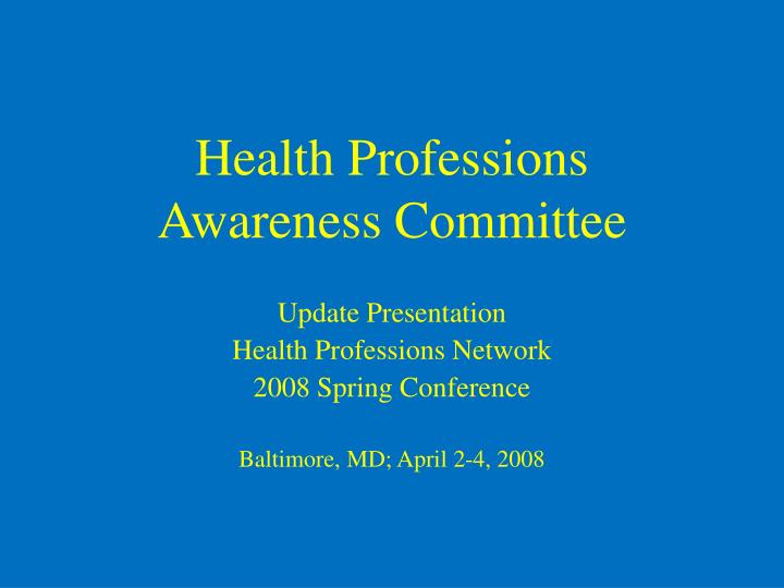 health professions awareness committee
