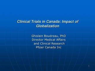 Clinical Trials in Canada: Impact of Globalization