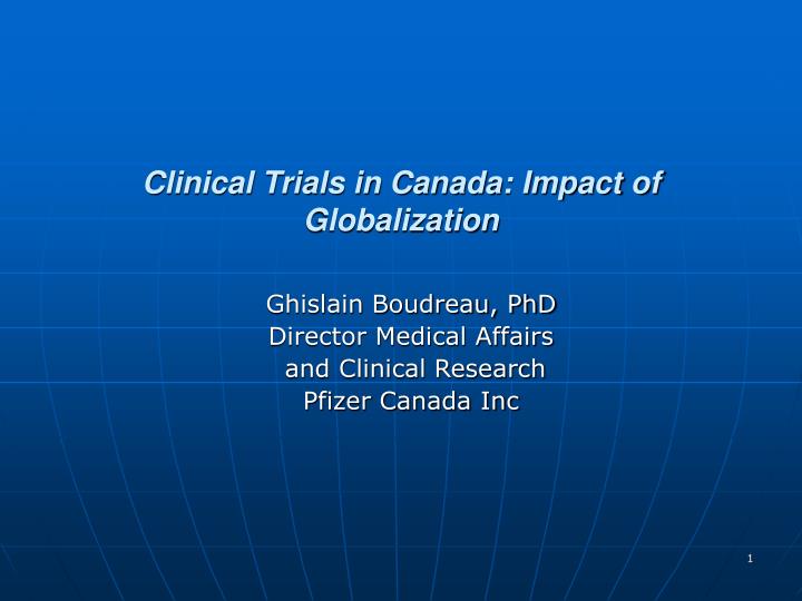clinical trials in canada impact of globalization