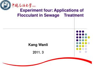 Experiment four: Applications of Flocculant in Sewage Treatment