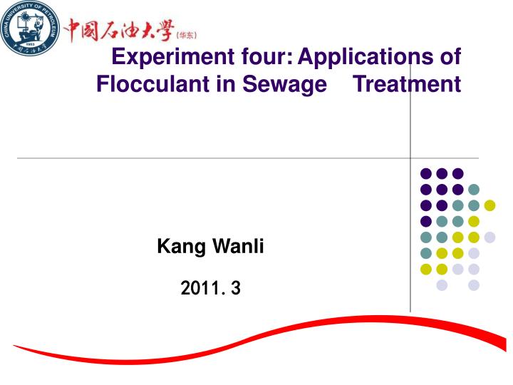 experiment four applications of flocculant in sewage treatment