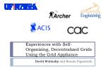 Experiences with Self-Organizing, Decentralized Grids Using the Grid Appliance - slide 1