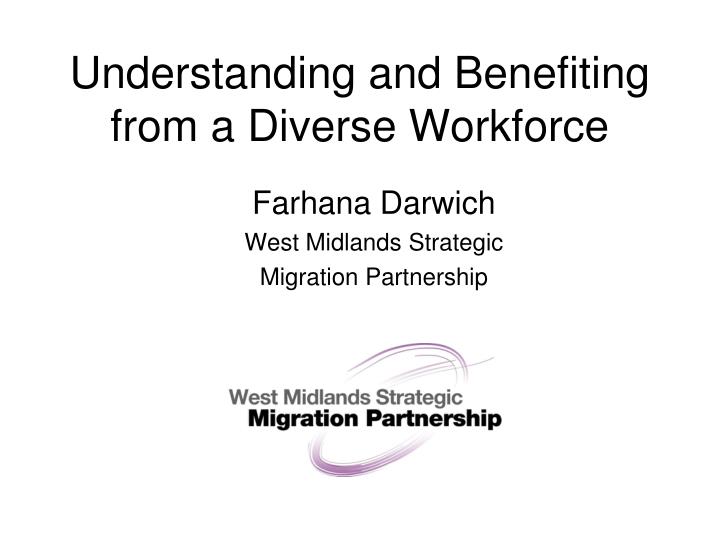 understanding and benefiting from a diverse workforce
