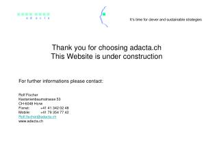 Thank you for choosing adacta.ch This Website is under construction