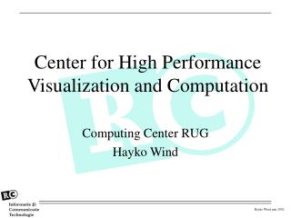 Center for High Performance Visualization and Computation
