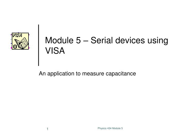 module 5 serial devices using visa
