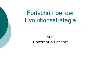 fortschritt bei der evolutionsstrategie